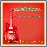 Misirlou(From '"Pulp Fiction" Original Soundtrack)_Dick Dale,His Del-Tones