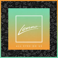 All Eyes On Us_Lenno,Jack Novak,Racella
