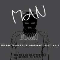 Man Down (feat. Depo Dice, Gaddamnit Leroy & Nazz Papa Afrika)_The Don,Depo Dice,Gaddamnit Leroy,Nazz Papa Afrika