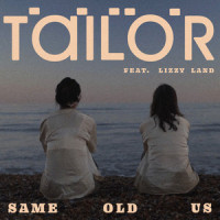 Same Old Us_Tailor,Lizzy Land,Robert Taylor