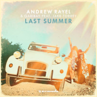 Last Summer_Andrew Rayel,Garibay,Jake Torrey