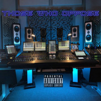 Those Who Oppose_K-Bird,Kurupt