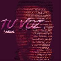 Tu Voz_Radikl