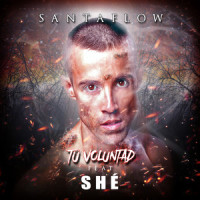 Tu Voluntad_Santaflow,Shé