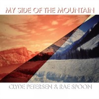 My Side of the Mountain_Clyde Petersen,Rae Spoon