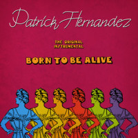 Born to Be Alive_Patrick Hernandez