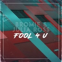 Fool 4 U_BROMIE,Julia Ross