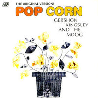Pop Corn_Gershon Kingsley,The Moog