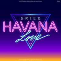 HAVANA LOVE_EXILE