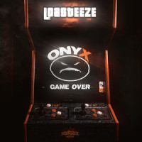 Game Over_Loasteeze,Onyx