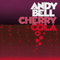 Cherry Cola_Andy Bell