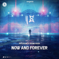 Now And Forever_Refuzion,Sound Rush