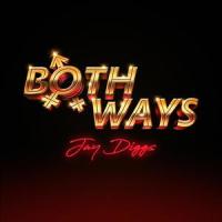 Both Ways(feat. Zyodara)_Jay Diggs,Zyodara