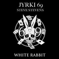 White Rabbit_Jyrki 69,Steve Stevens,Grace Slick