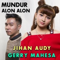 Mundur Alon Alon_Jihan Audy,Gerry Mahesa
