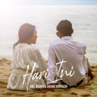 Hari Ini_Hael Husaini,Dayang Nurfaizah