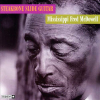 Good Morning Little Schoolgirl_Mississippi Fred McDowell