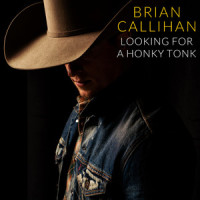 Looking For A Honky Tonk_Brian Callihan