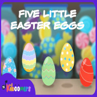 Five Little Easter Eggs_The Kiboomers,Wendy Wiseman,Sherry Segal,Christopher Pennington