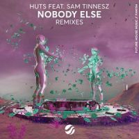 Nobody Else_Huts,Sam Tinnesz,Mo Falk