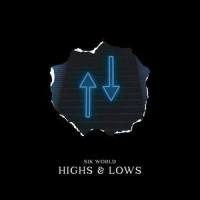 Highs & Lows_Sik World