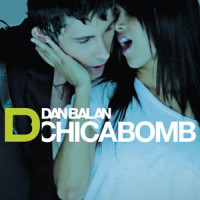 Chica Bomb_Dan Balan