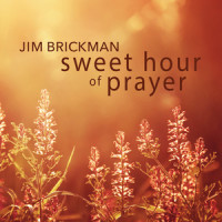 Sweet Hour of Prayer_Jim Brickman