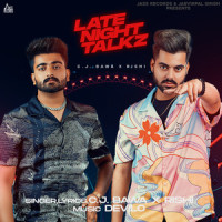 Late Night Talkz_C.J.Bawa,Rishi