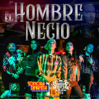 El Hombre Necio_Sonora Dinamita de Lucho Argain,Santa Fe Klan