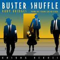 Young but Strong Like No Other (Unsung Heroes - Ruby Bridges)_Buster Shuffle