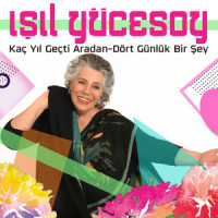 Kaç Yıl Geçti Aradan_Işıl Yücesoy,Sezen Aksu,Murat Aşkan