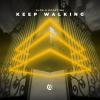 Keep Walking_Alok,Rooftime