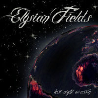 Last Night On Earth_Elysian Fields