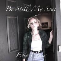 Be Still My Soul_Evie Clair