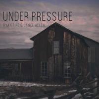 Under Pressure_Ryan Fine,Lance Allen