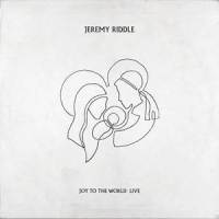 O Holy Night_Jeremy Riddle