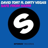 Safe From Harm_David Tort,Dirty Vegas