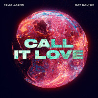 Call It Love_Felix Jaehn,Ray Dalton