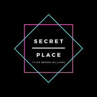 Secret Place_Tyler Brown Williams