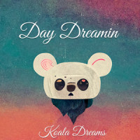 Day Dreamin (feat. Dream Koala, Golden Ticket Tapes, Guidolain beats, SoulChef & Spaze Windu )_Koala Dreams,Dream Koala,Golden Ticket Tapes,Guidolain beats,Soulchef,Spaze Windu
