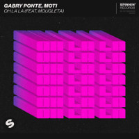 Oh La La(feat. Mougleta)_Gabry Ponte,MOTi,Mougleta