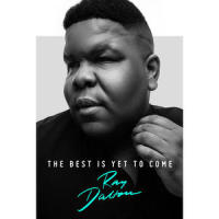 The Best Is Yet To Come_Ray Dalton
