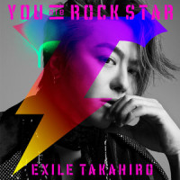 YOU are ROCK STAR_EXILE TAKAHIRO