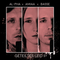 Geteiltes Leid II_Al-Pha,Basse,Amiaa