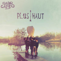 Plus haut_Claudio Capéo