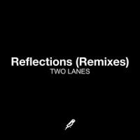Reflections_TWO LANES