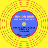 Thanks & Praise_Junior Reid,Delroy Witter