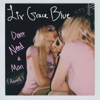 Don't Need A Man_Liv Grace Blue
