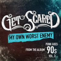 My Own Worst Enemy_Get Scared