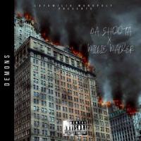 Demons(feat. Willie Walker)_Da Shoota,Willie Walker